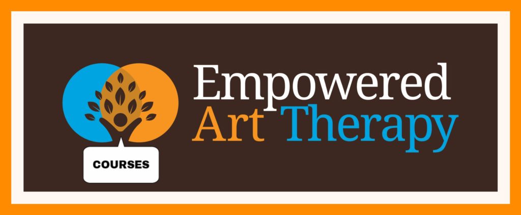 Empowered Art Therapy Courses Online