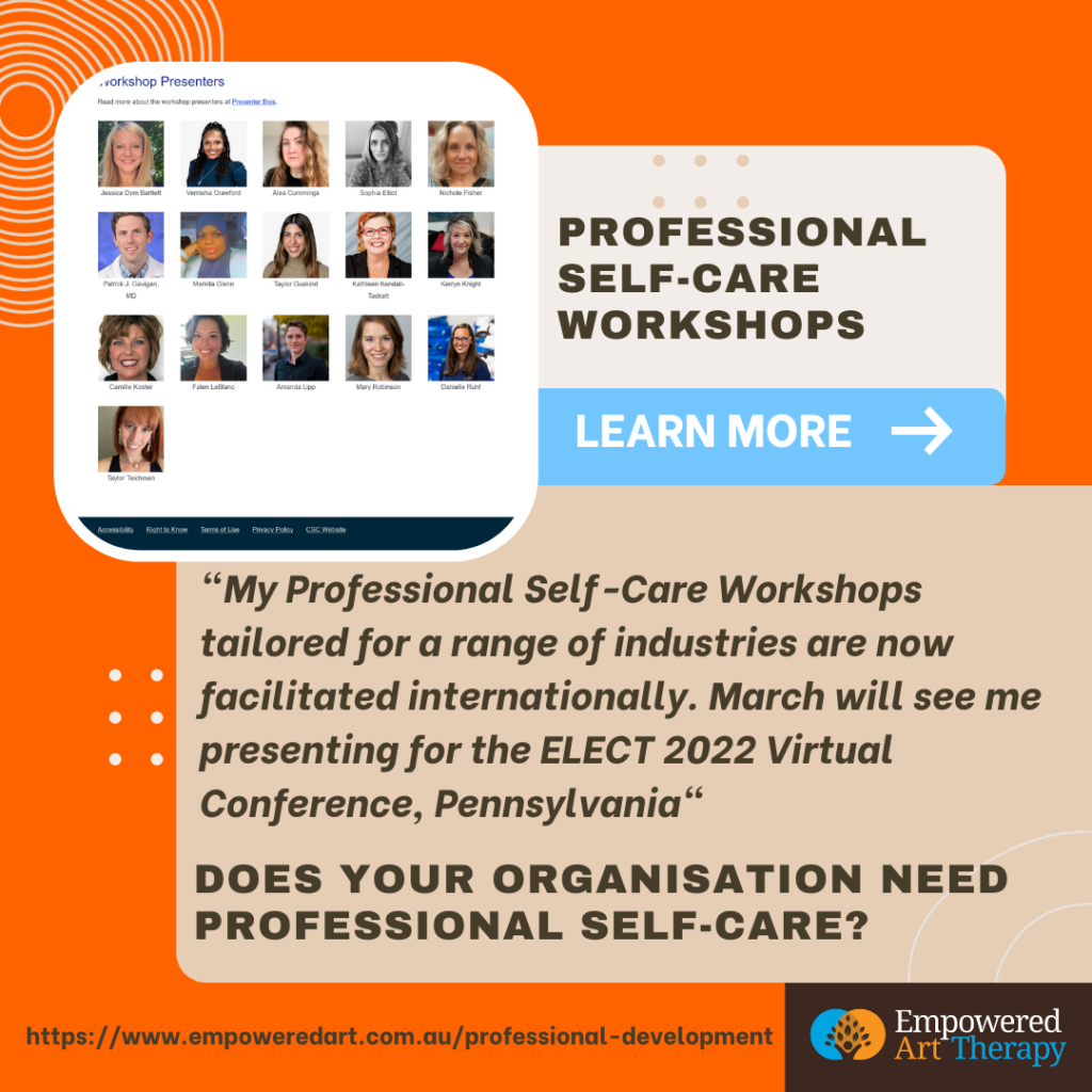 Empowered Professional Self-Care Workshops – now facilitated internationally
