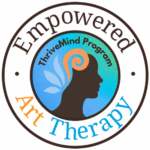 Empowered Art Therapy Thrive Mind Program TM